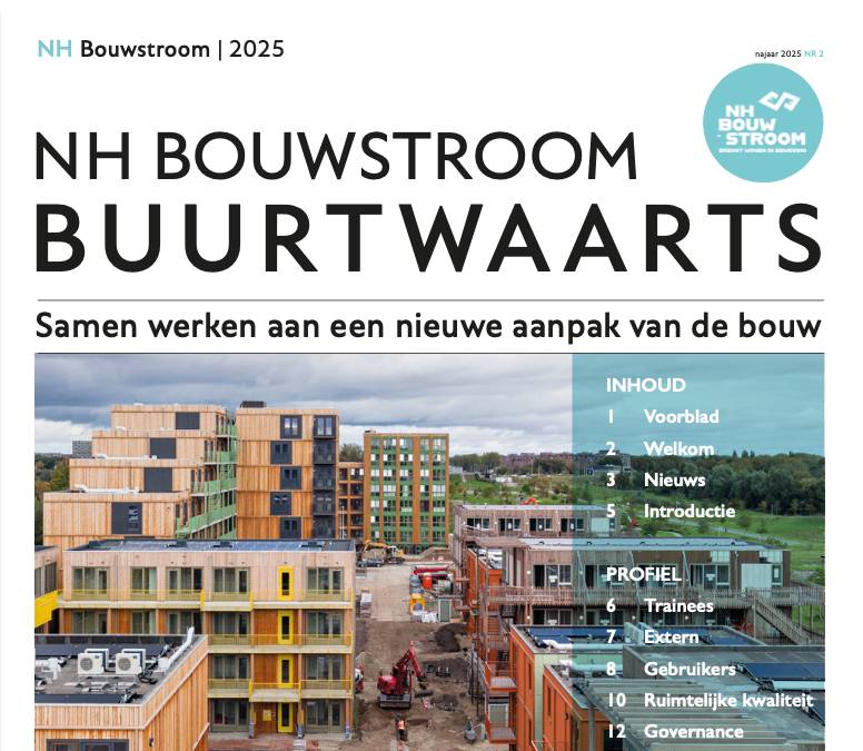 Buurtwaarts 2 – een inkijk in een nieuwe aanpak van de bouw